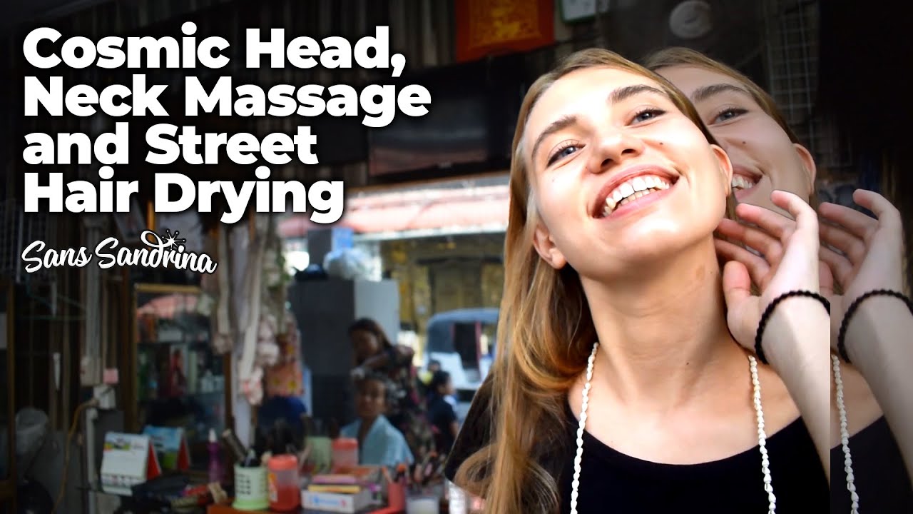 🛵 💆 ✨ Cosmic Head, Neck Massage and Street Hair Drying - Visual ASMR