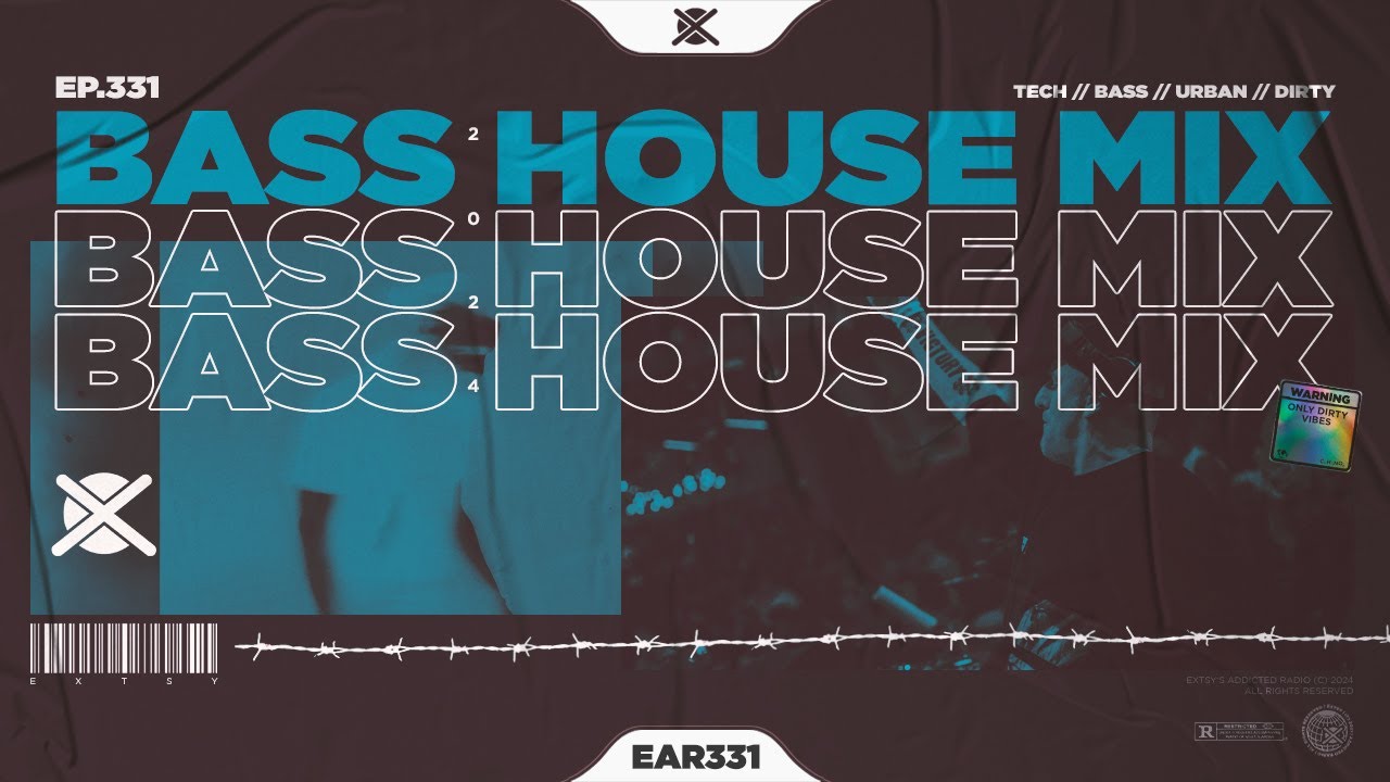 Bass House & UK Garage Bass Mix 2024 💣 | EAR #331