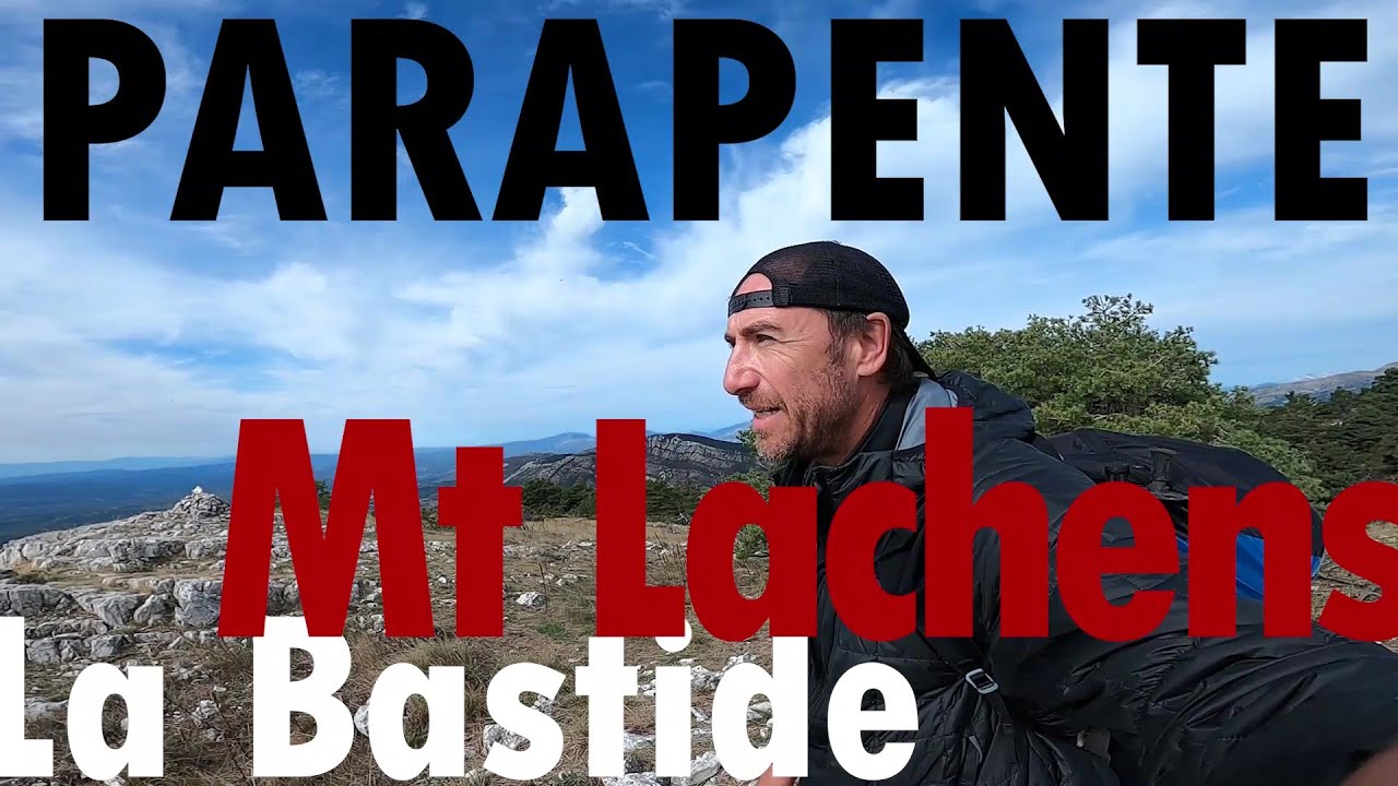 PARAPENTE LA BASTIDE - MT LACHENS