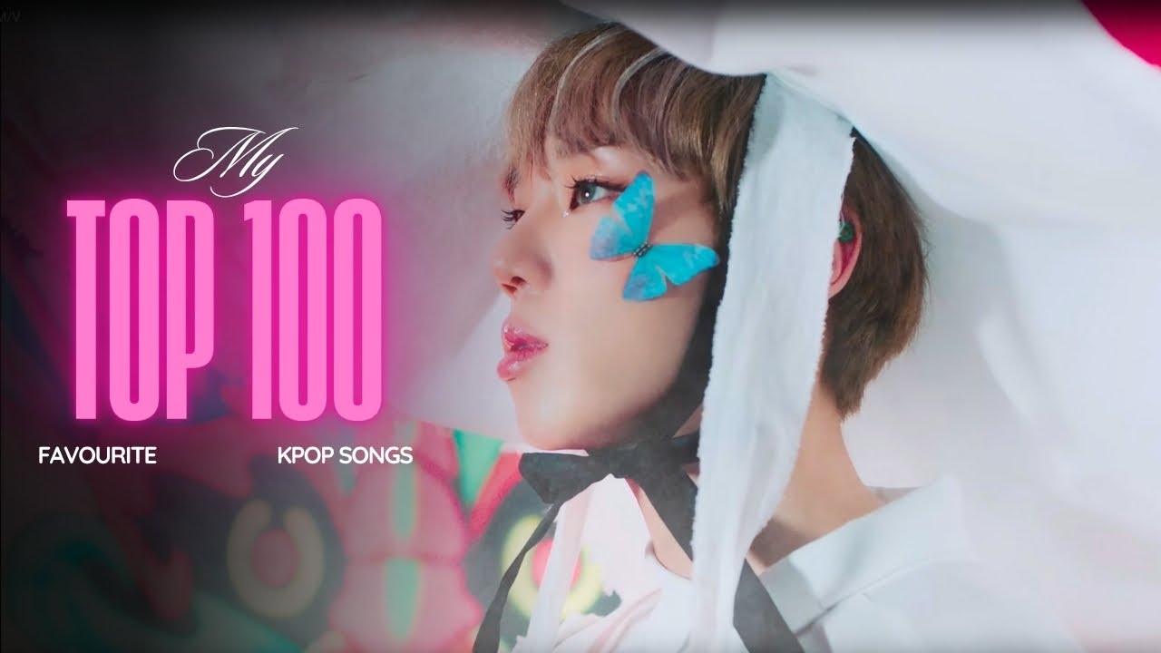 MY TOP 100 KPOP SONGS - 2010s Nostalgia