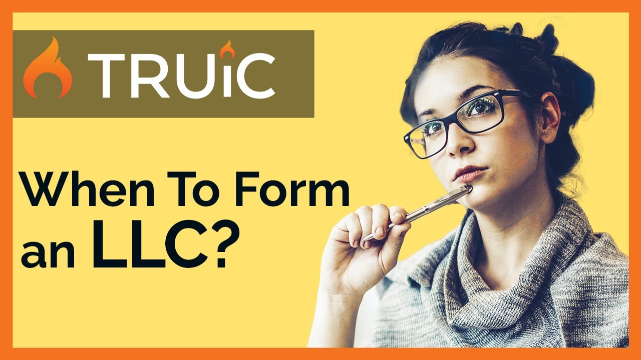When to form an LLC  (Limited Liability Company)