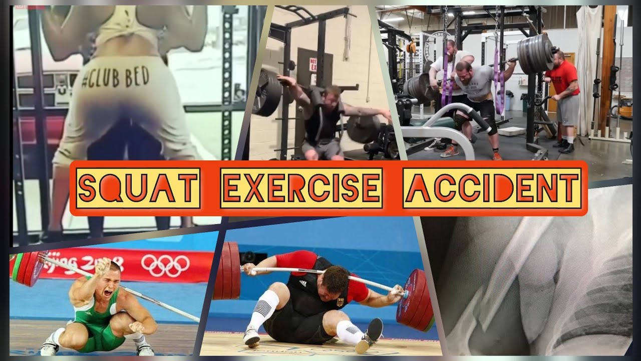 squat exercise accident.