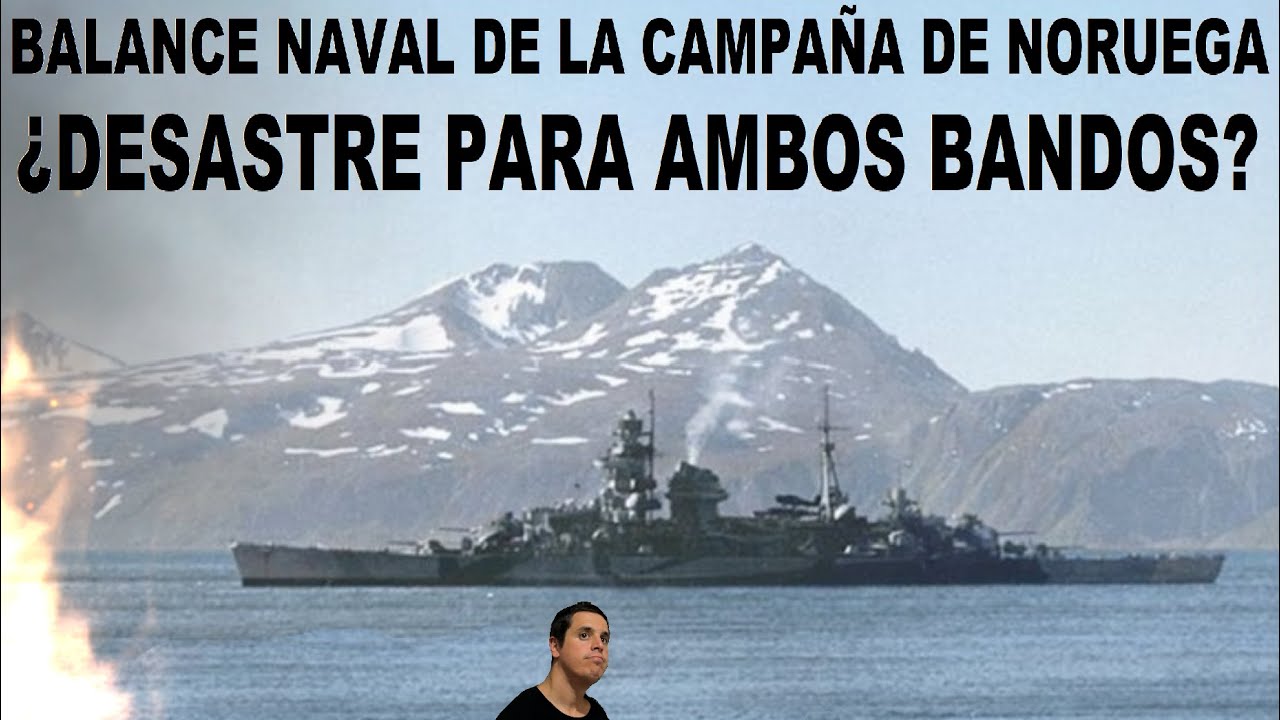 Balance Naval de la Campaña de Noruega, ¿fue desastroso para ambos bandos?