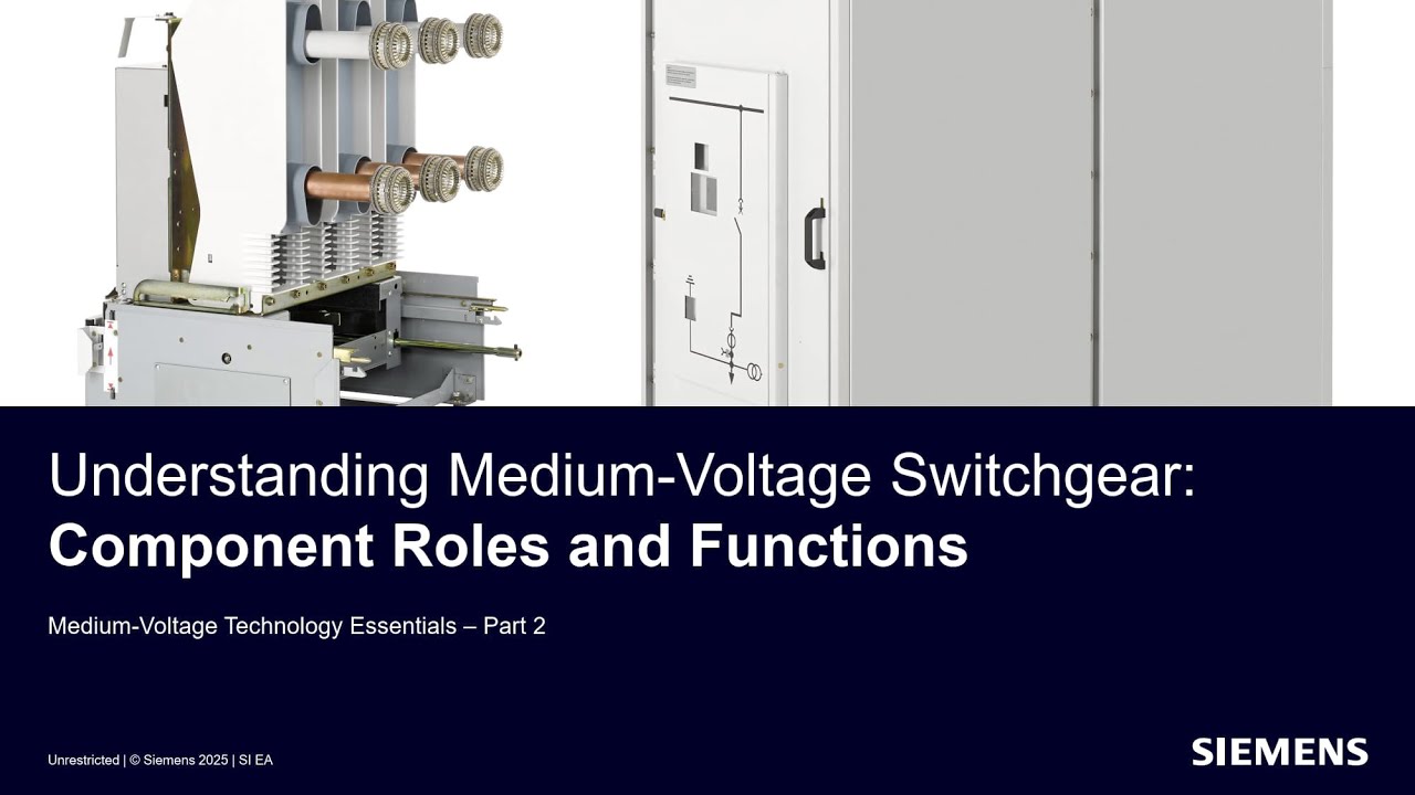 Webinar Series 1 : Understanding Medium Voltage Switchgear Component Roles and Functions - Part 2