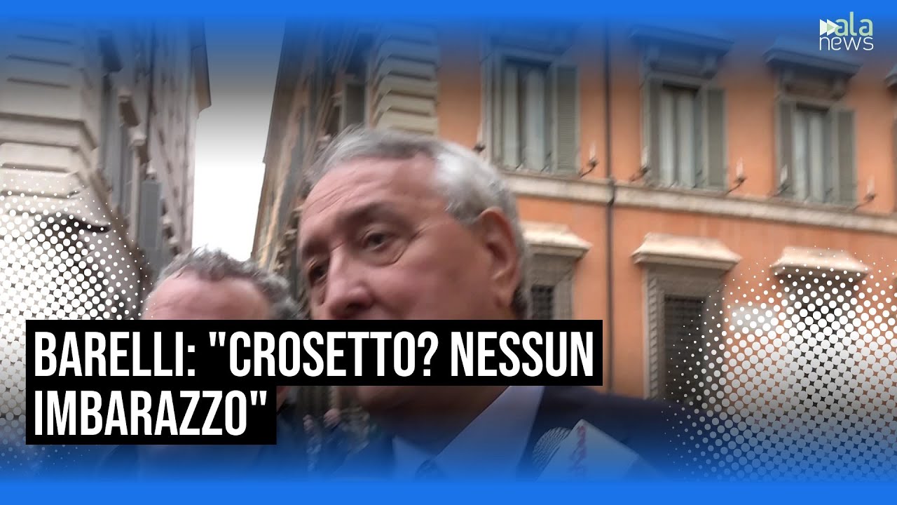 Crosetto, Barelli: 