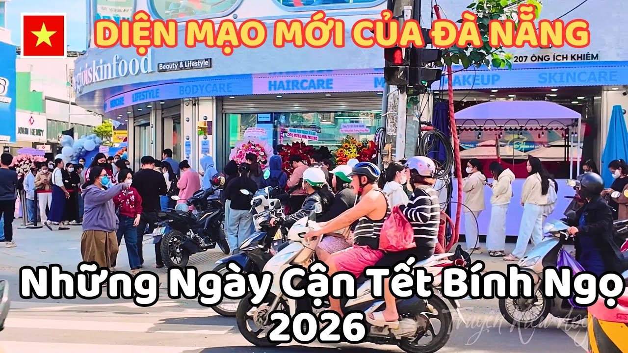 Thật Tuyệt Vời Với Diện Mạo Mới Của Đà Nẵng Những Ngày Cận Tết Bính Ngọ 2026