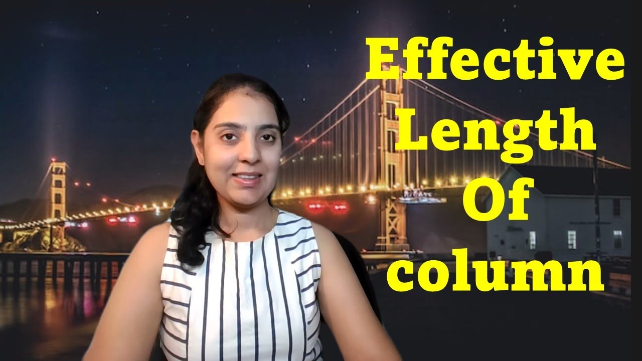 Effective length of column | Engineering Fundamentals | Statics | Mechanics | Structural Analysis