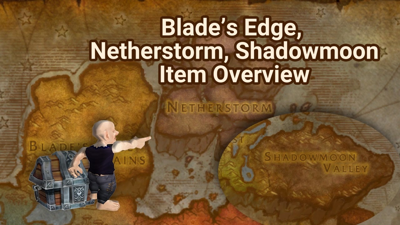 Items to Hoard in Early TBC - Blade's Edge, Netherstorm and Shadowmoon