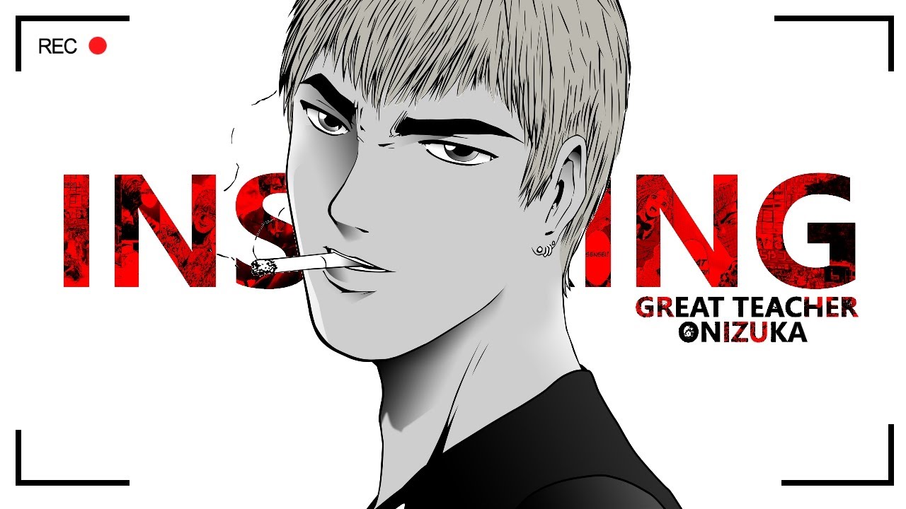 Great Teacher Onizuka is Inspiring