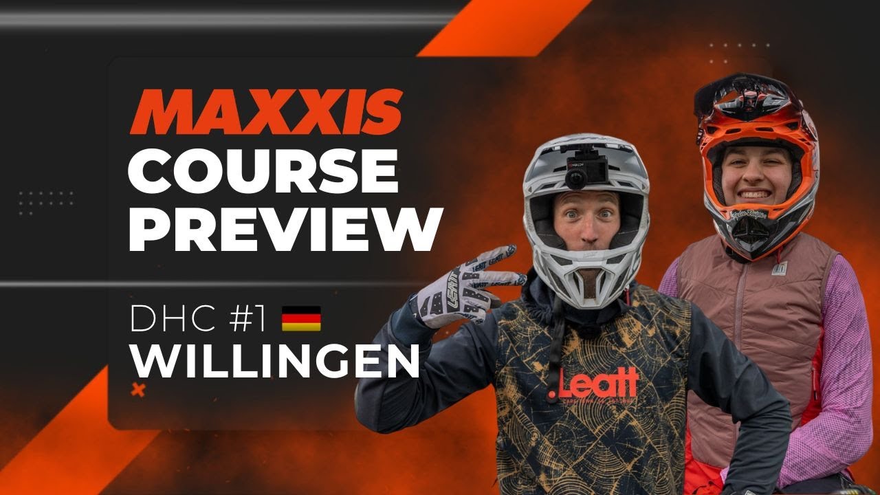 Maxxis Course Preview  - iXS DHC #1 Willingen 🇩🇪 2025