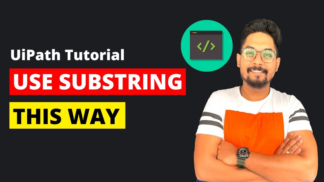 SUBSTRING Method in UIPATH | UiPath STRING Manipulation |