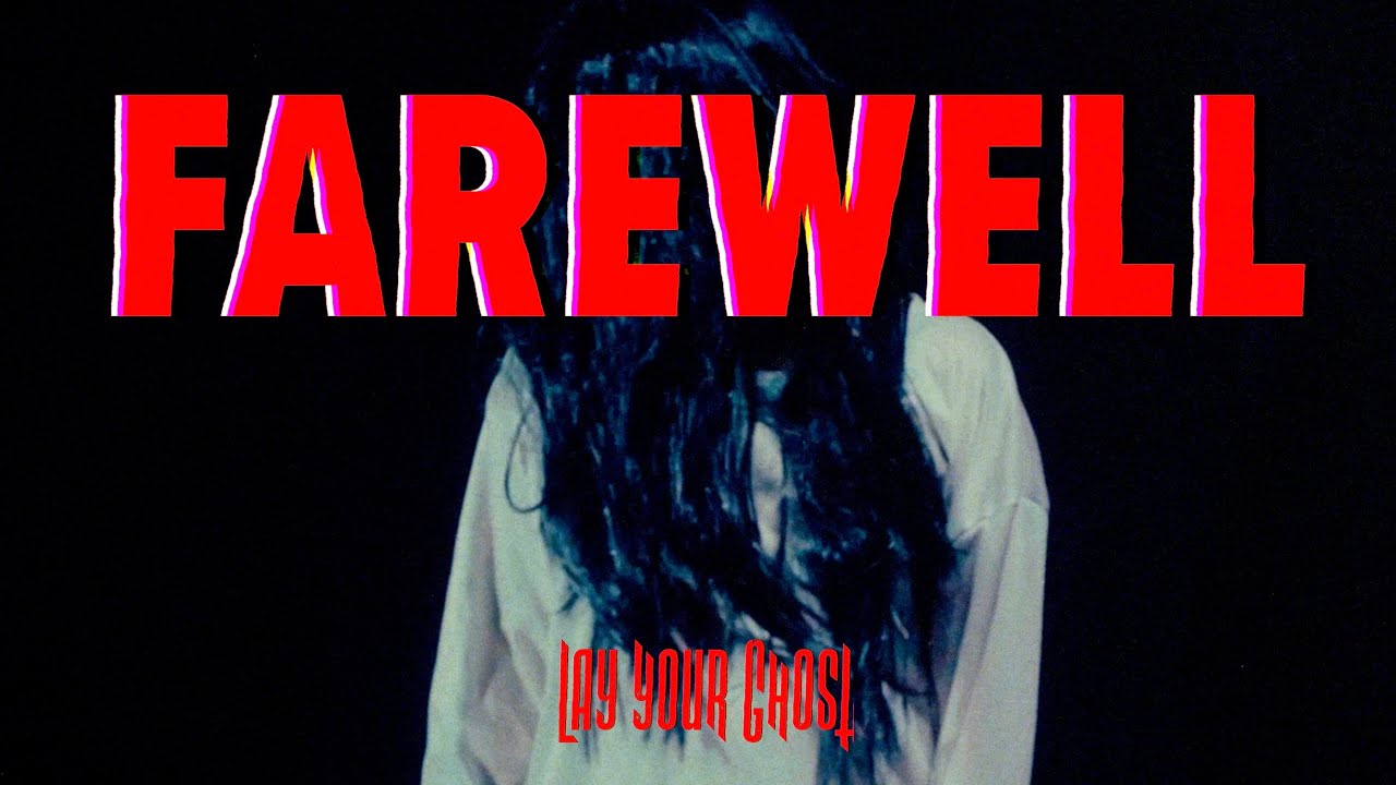 Lay Your Ghost - 