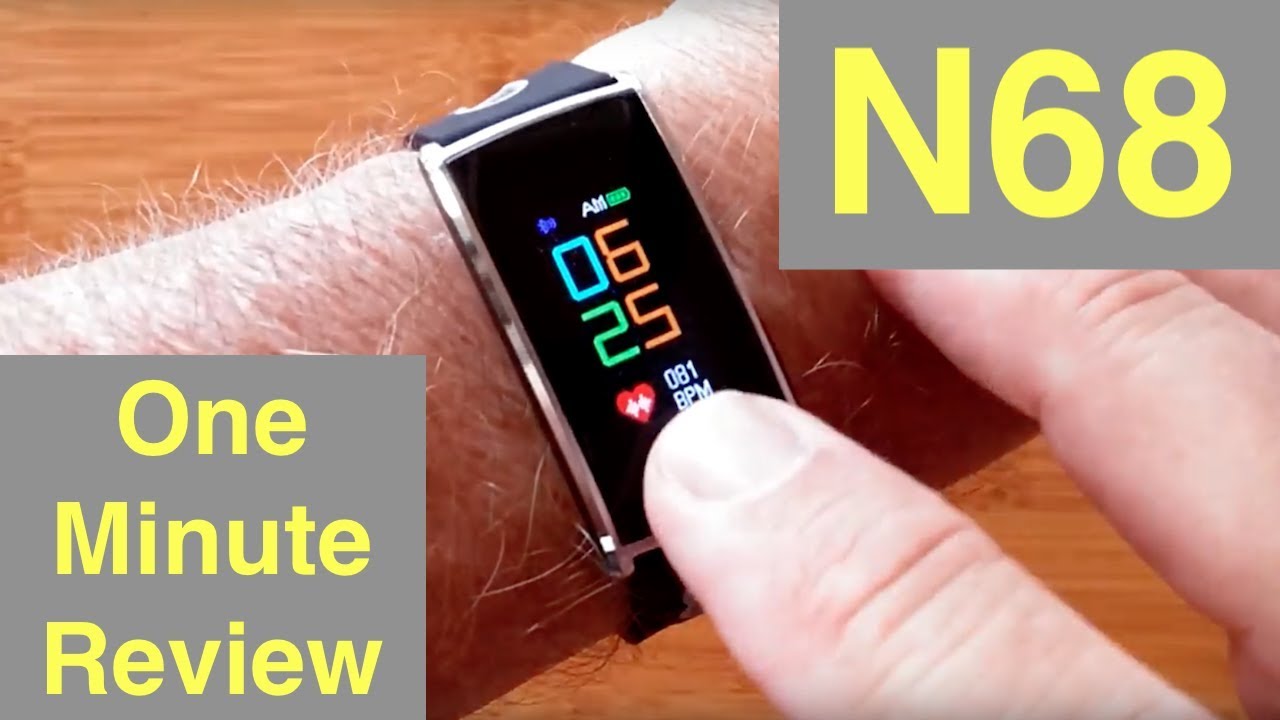 N68 Ultra Thin COLOR Screen IP67 Heart Rate Blood Pressure Fitness Tracker: One Minute Overview