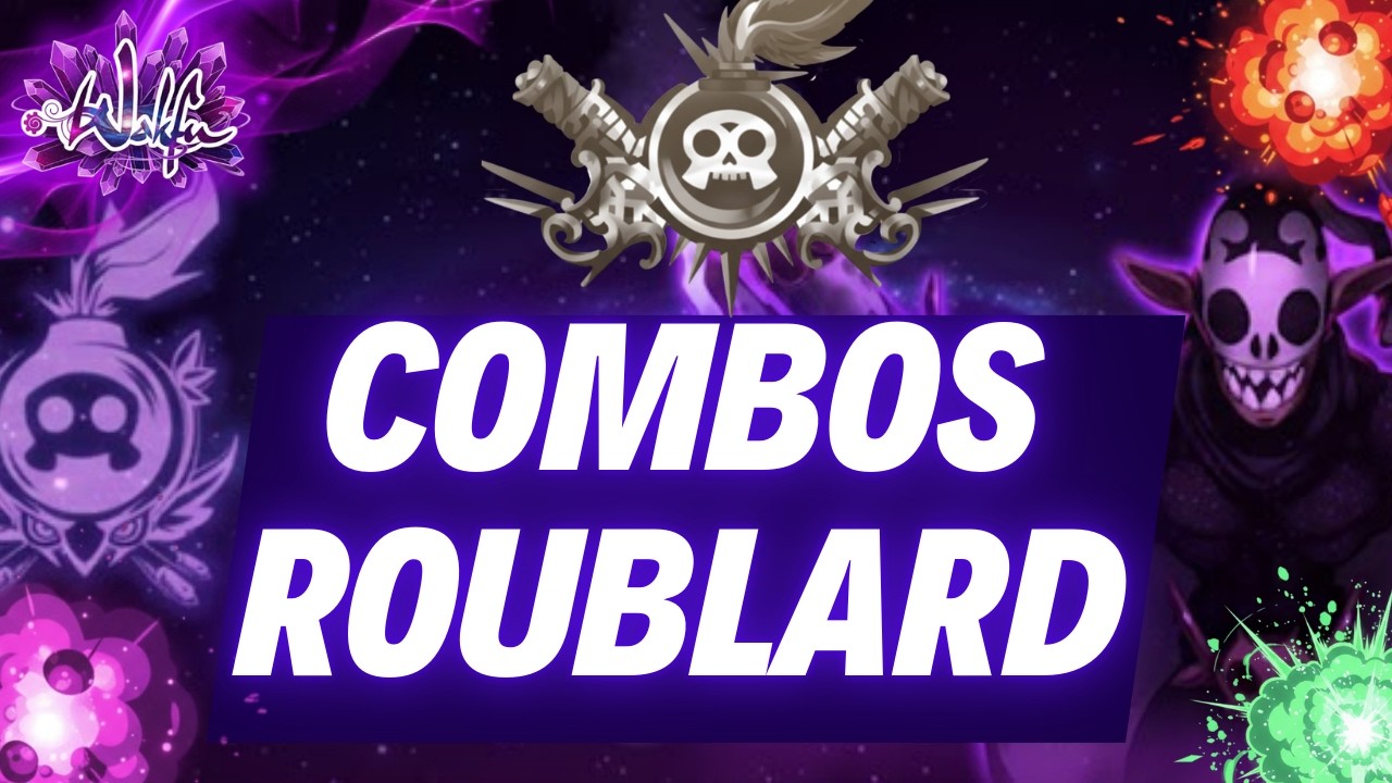 WAKFU - ROUBLARD 3 COMBOS INCRÍVEIS