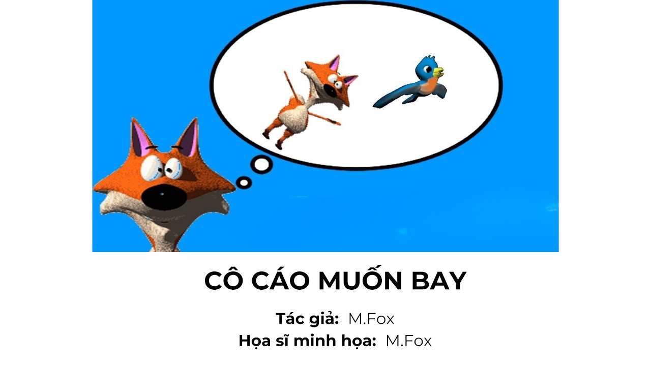 TVS - Sách tranh - Free Kid Book - CÔ CÁO MUỐN BAY
