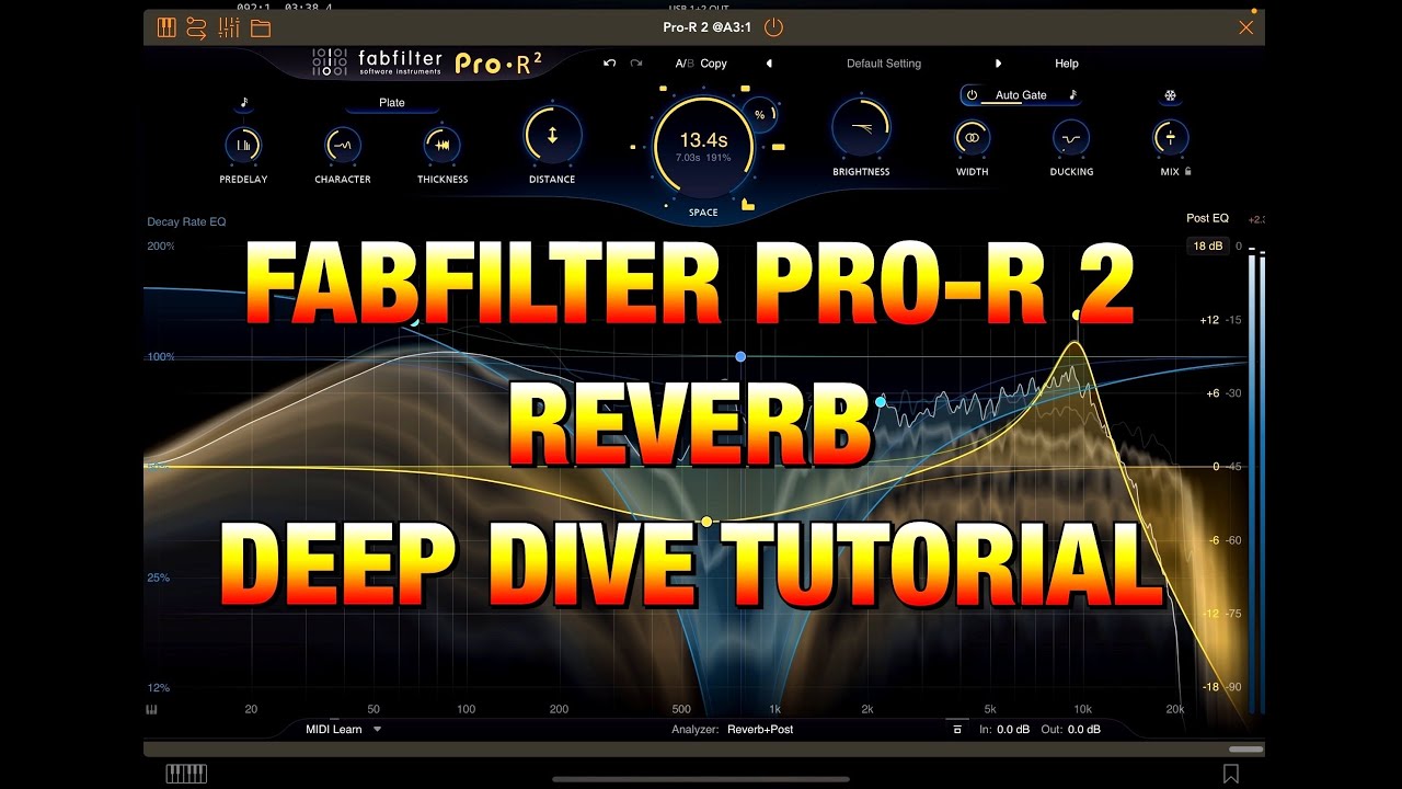 FabFilter Pro-R 2 - High End Reverb - Deep Dive Tutorial & Demo - One of my Favorites - iOS Version