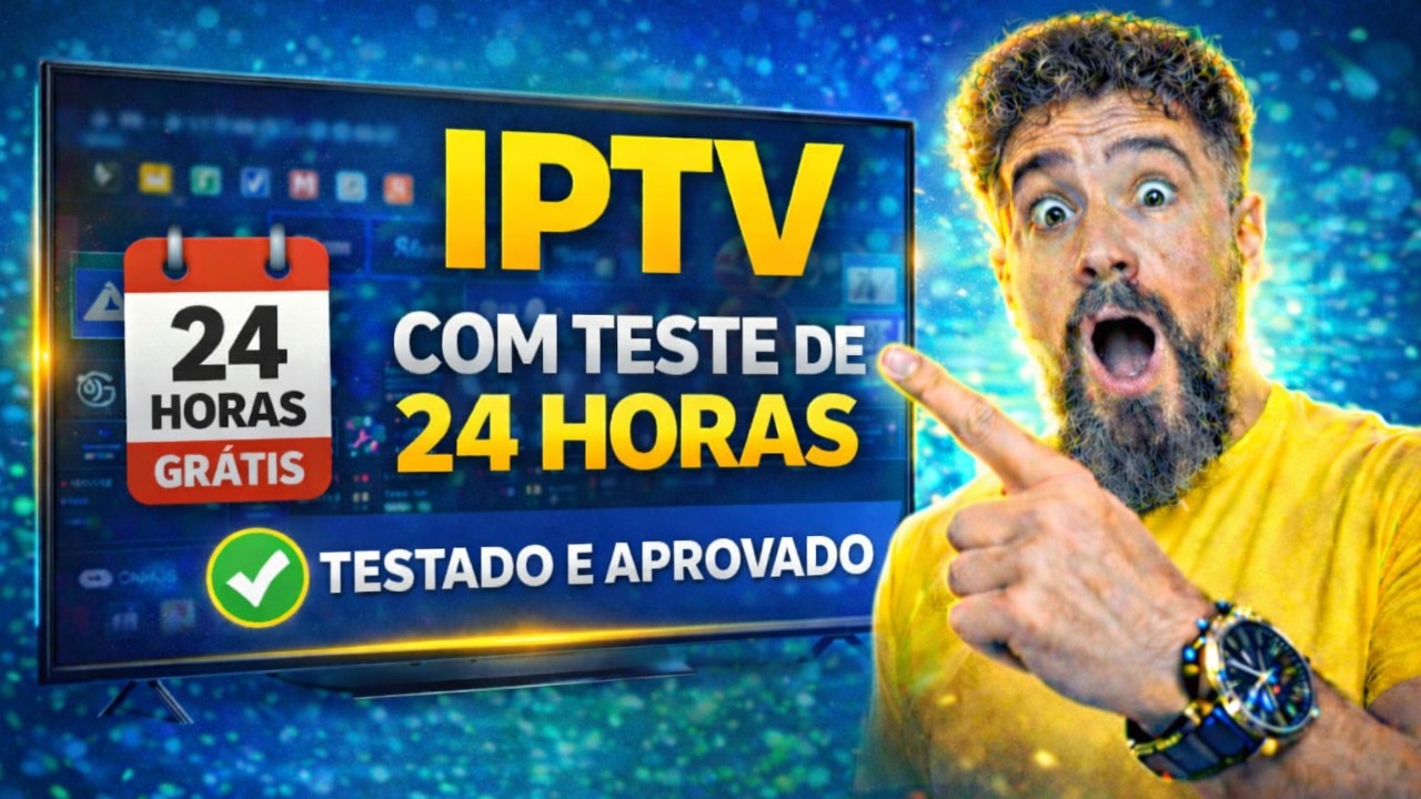🔥👉 IPTV com Teste de 24 Horas &ndash; Vale a Pena?
