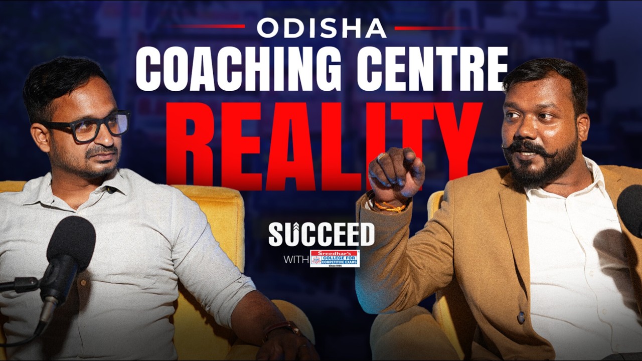 Reality of Odisha Coaching Centres | Podcast | Sreedhar's CCE Odisha