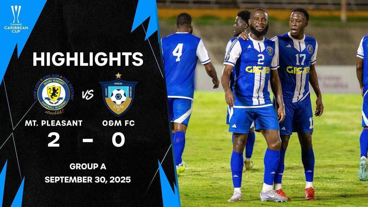 Mt. Pleasant vs O&M FC | 2025 Concacaf Caribbean Cup | Group Stage