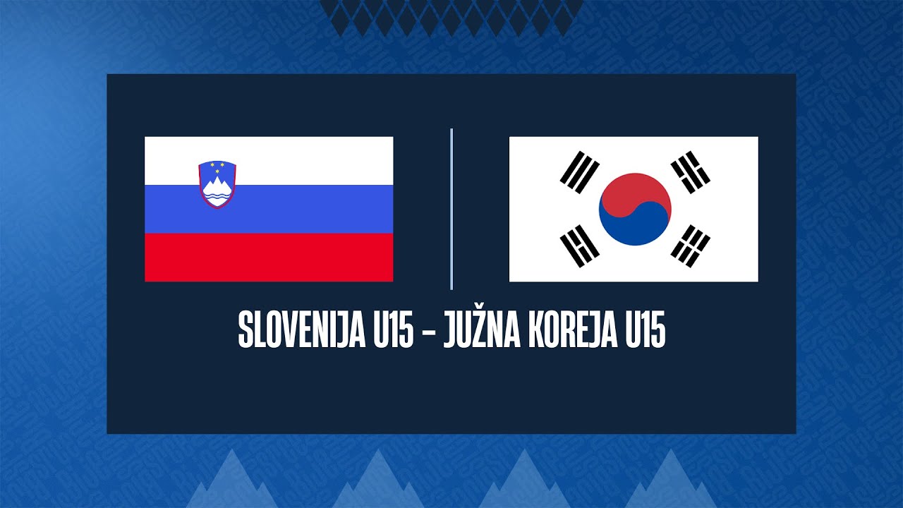 Slovenija U15 - Južna Koreja U15 | Mednarodna prijateljska tekma | Stream