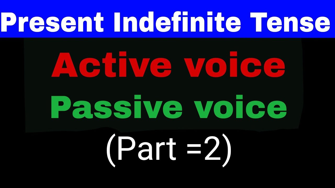 Active -Passive voice  (Part =2)
