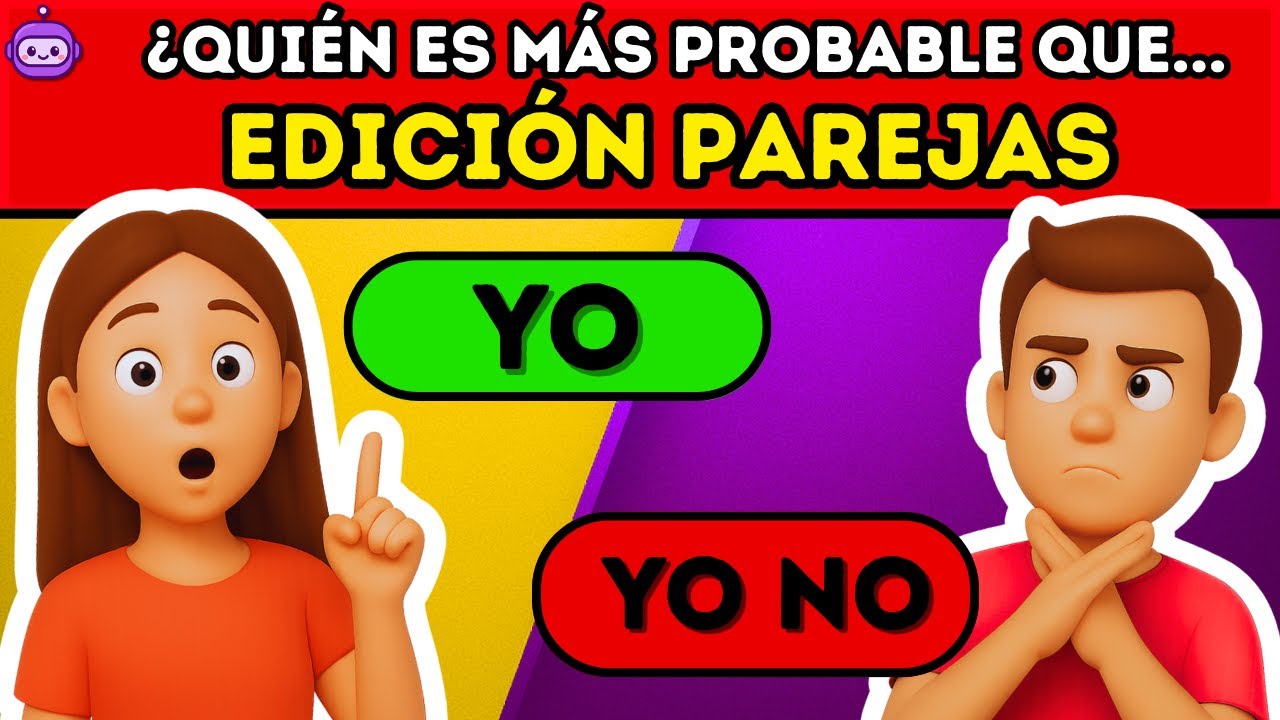 &hearts;️ &iquest;Qui&eacute;n es m&aacute;s PROBABLE que...? | Reto EXTREMO para PAREJAS🥰