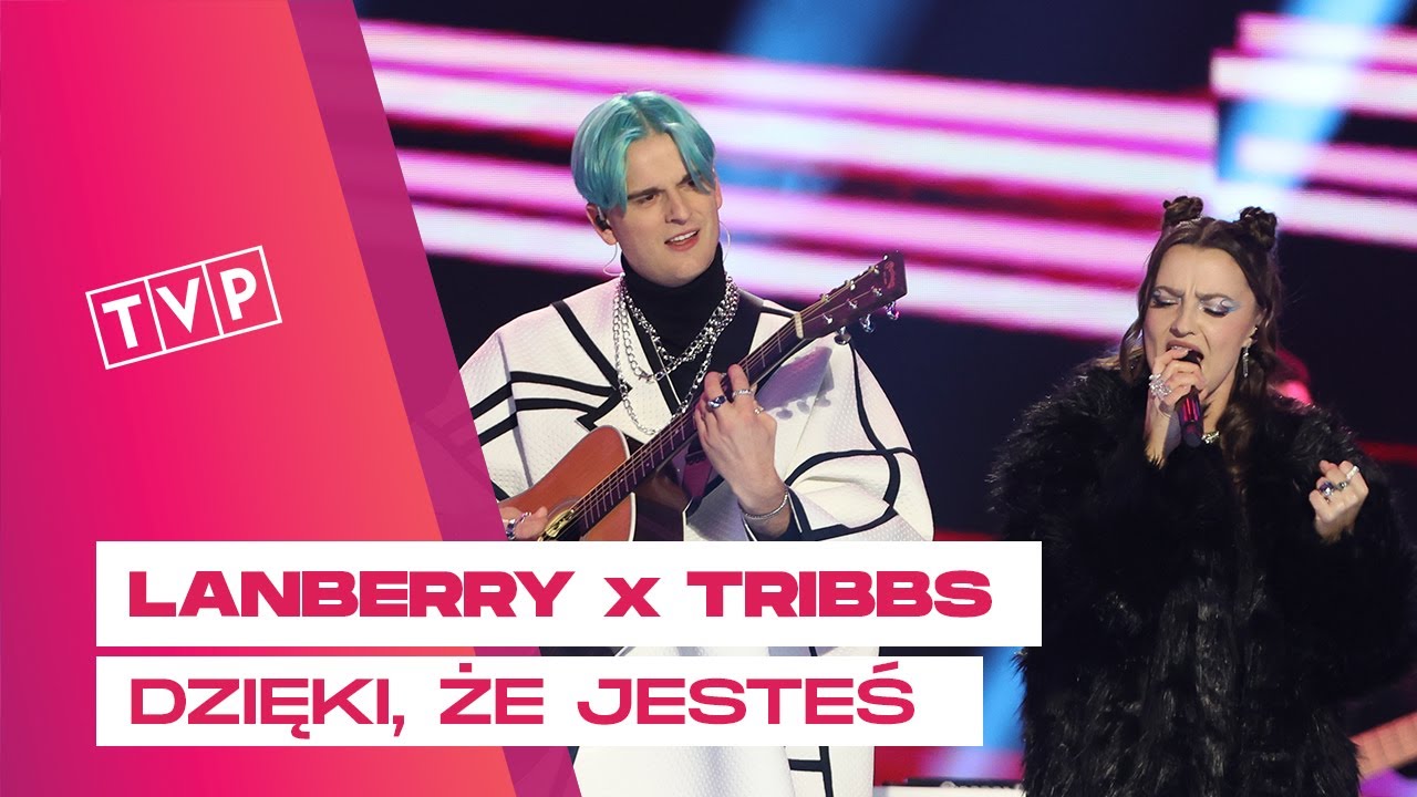 Lanberry x Tribbs - Dzięki, Że Jesteś || Sylwester z Dwójką 2024