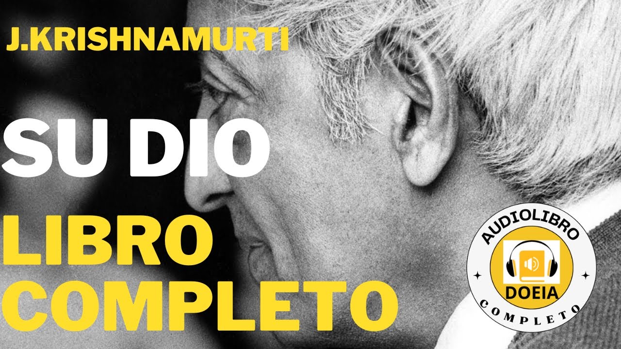 Su Dio, Audiolibro Completo di Jiddu Krishnamurti