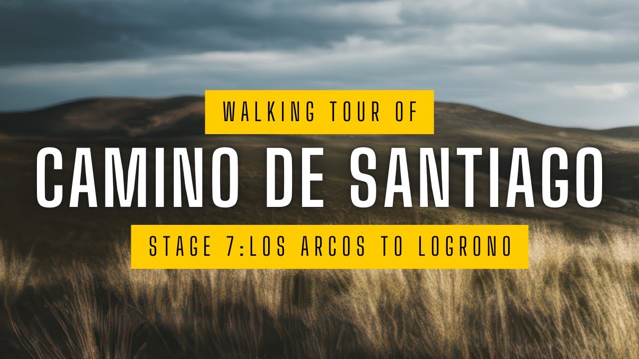 Camino de Santiago - Stage 7: Los Arcos to Logrono 6 March 2025