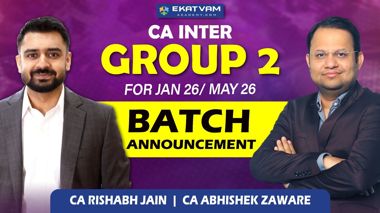 📢 CA Inter Group 2 Batch Starts 1st July 2025 📚 | Ekatvam Academy 💼 #CAInter #Group2 #EkatvamAcademy