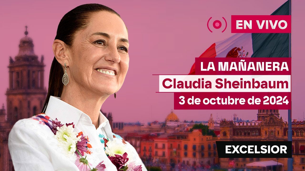 Mañanera de Claudia Sheinbaum, 3 de octubre de 2024 | EN VIVO