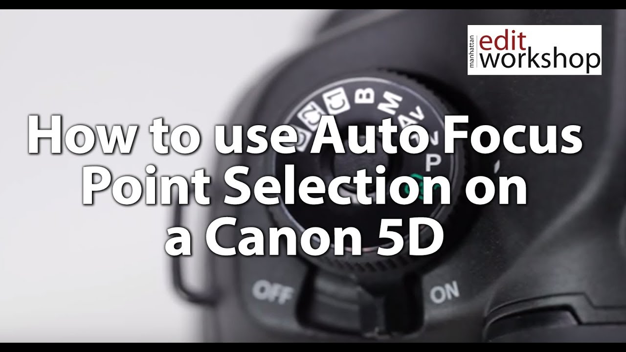 Как использовать функцию выбора точки автофокусировки на Canon 5D