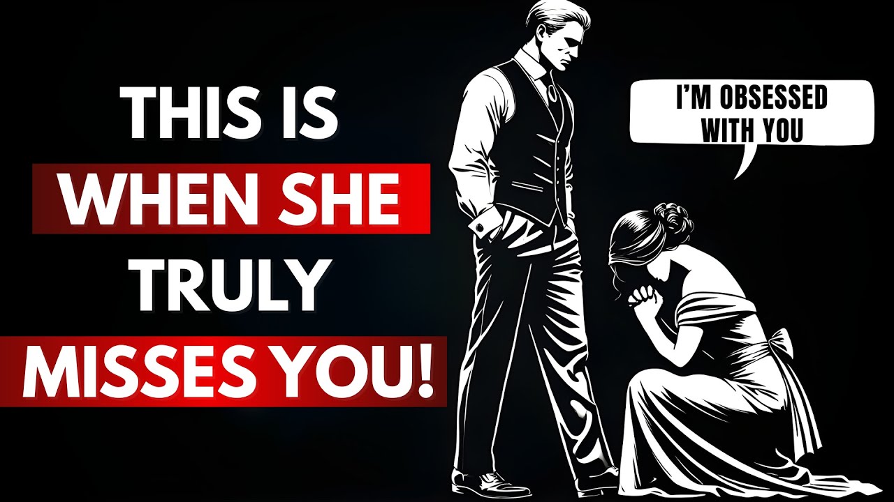 When Does She Start Missing You? | Stoic Psychology to Make Her Regret Losing You