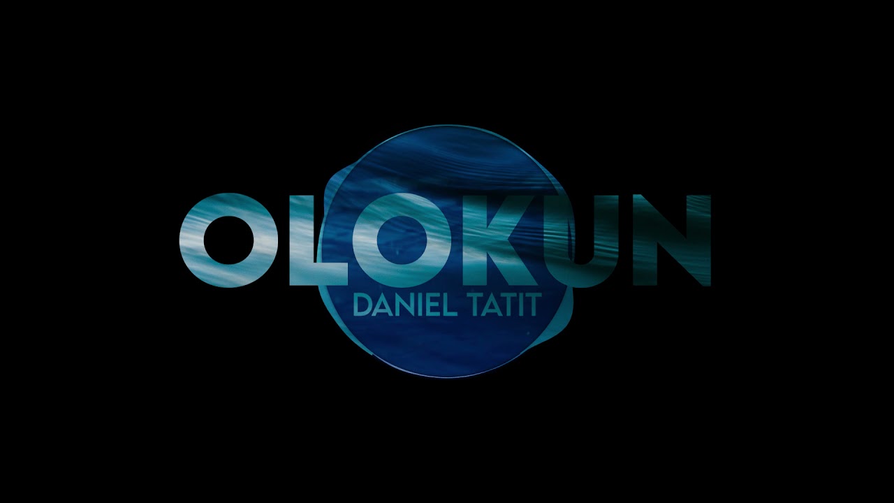 OLOKUN - Daniel Tatit
