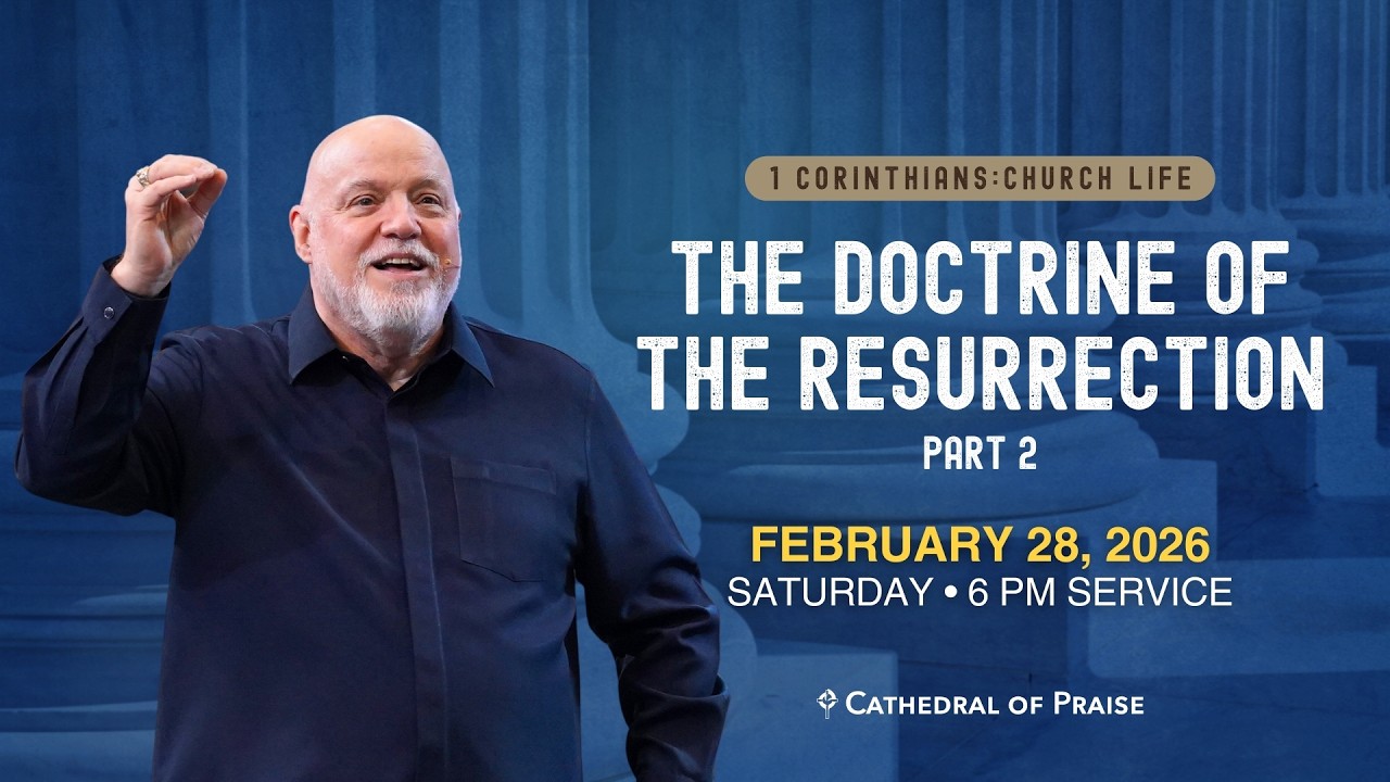 THE DOCTRINE OF THE RESURRECTION | Pastor David E. Sumrall  | SAT 6PM | FEB 28, 2026