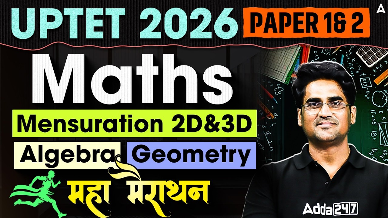 UPTET 2026 Maths Complete Marathon | Algebra, Geometry & Mensuration | Paper 1 & 2