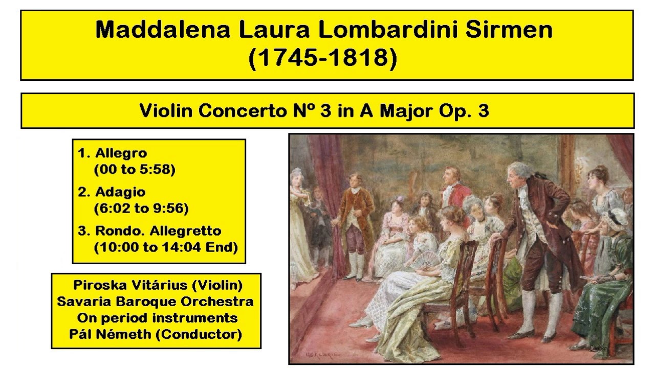 Maddalena Laura Lombardini Sirmen (1745-1818) - Violin Concerto N&ordm; 3 in A Major Op. 3
