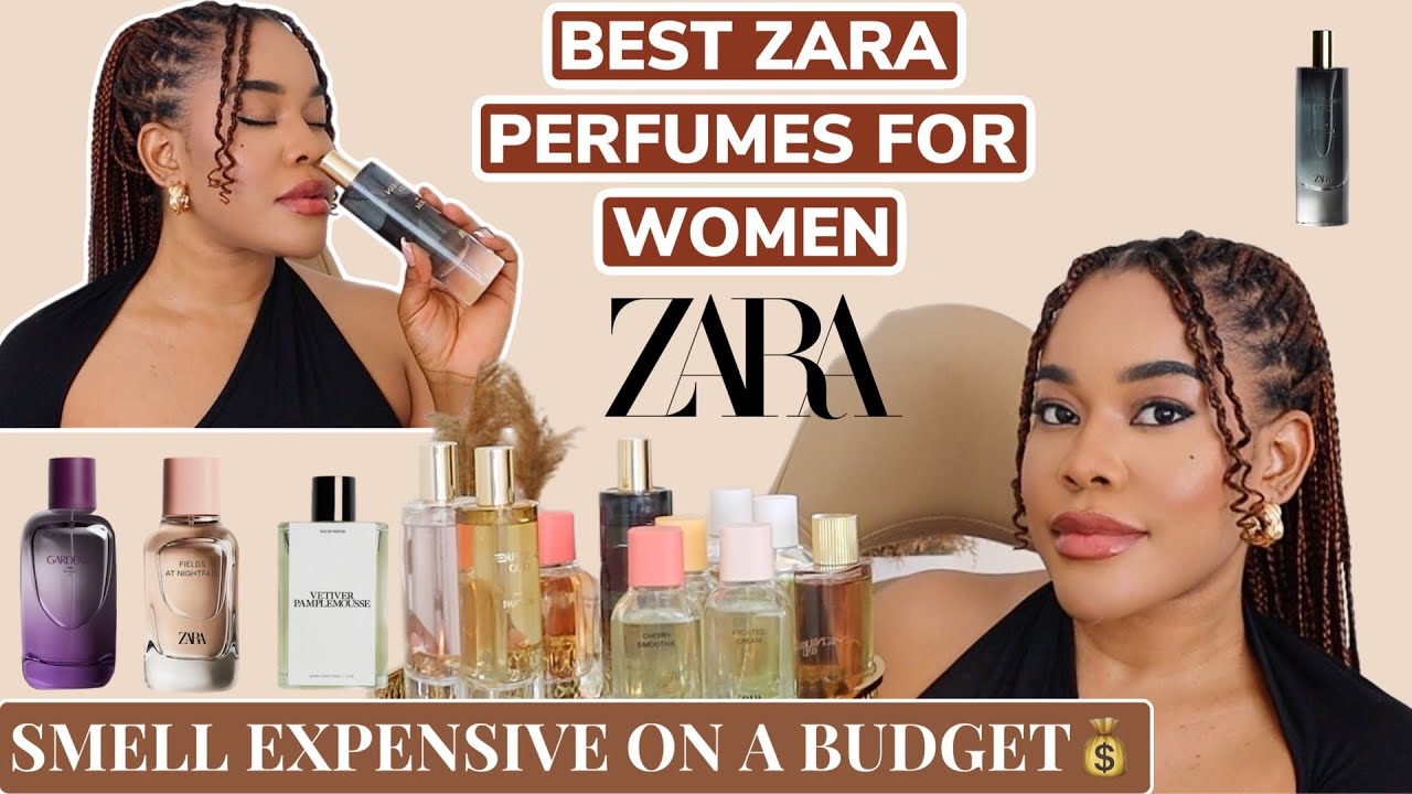 ZARA PERFUMES FOR WOMEN YOU SHOULD BUY RIGHT NOW!!! Smell Expensive and Delicious on a budget 💵💰✅