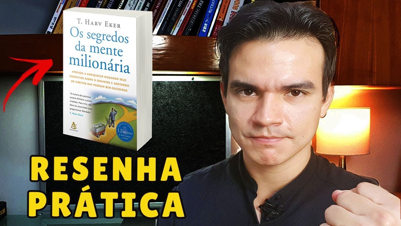 Resumo Livro Segredos da Mente Milionária 2019 | Aplique SÓ isso na sua vida