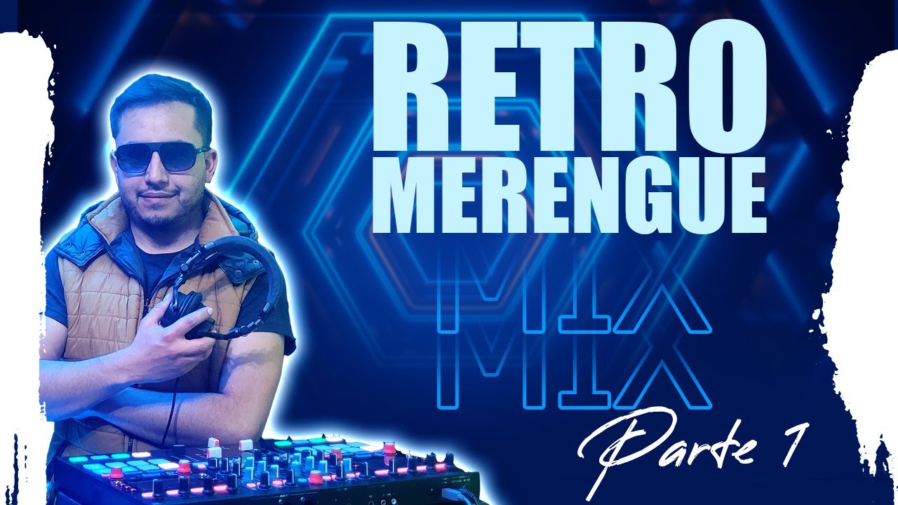 Mix Merengue de los 80 - Retro Merengues  (Bonny Cepeda, Alex Bueno, Fernandito Villalona) (Part.1)