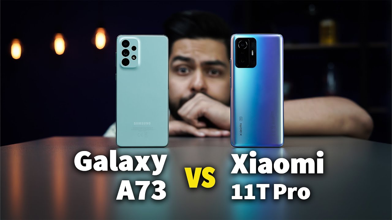 مقایسه گوشی شیائومی 11 تی پرو و سامسونگ گلکسی ای 73 | Xiaomi 11T Pro 5G vs Samsung Galaxy A73 5G