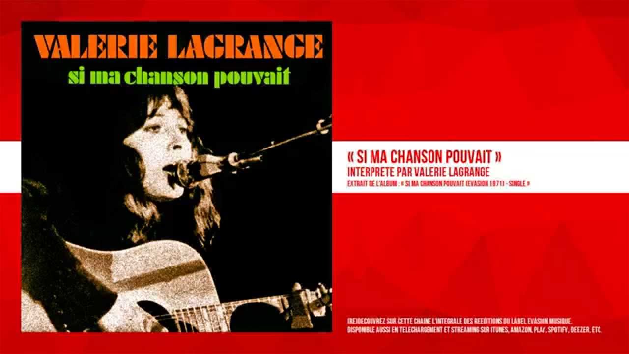 « Si ma chanson pouvait » - Valérie Lagrange - Remasterisé