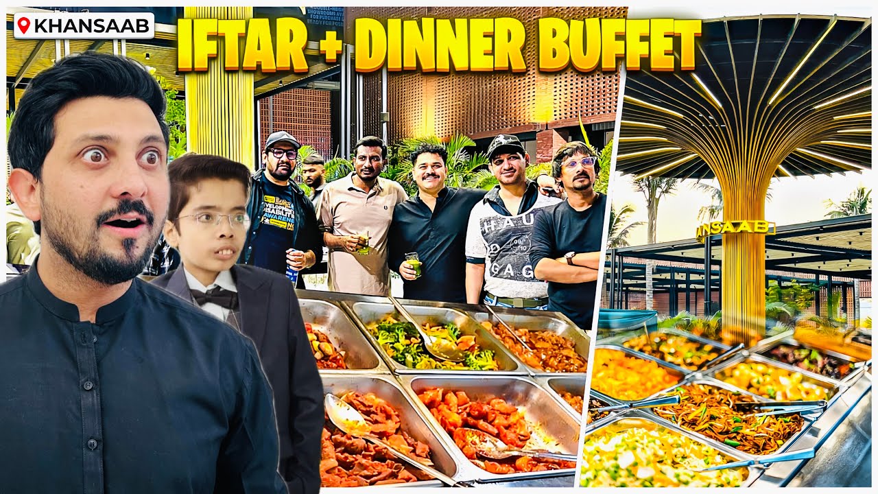 Best Iftar + Dinner Buffet || Influencers Meetup