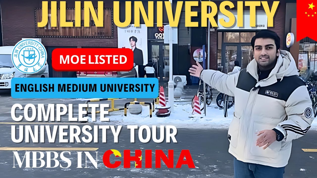 Jilin University Complete Tour || MOE listed || English Medium University || MBBS in China 🇨🇳