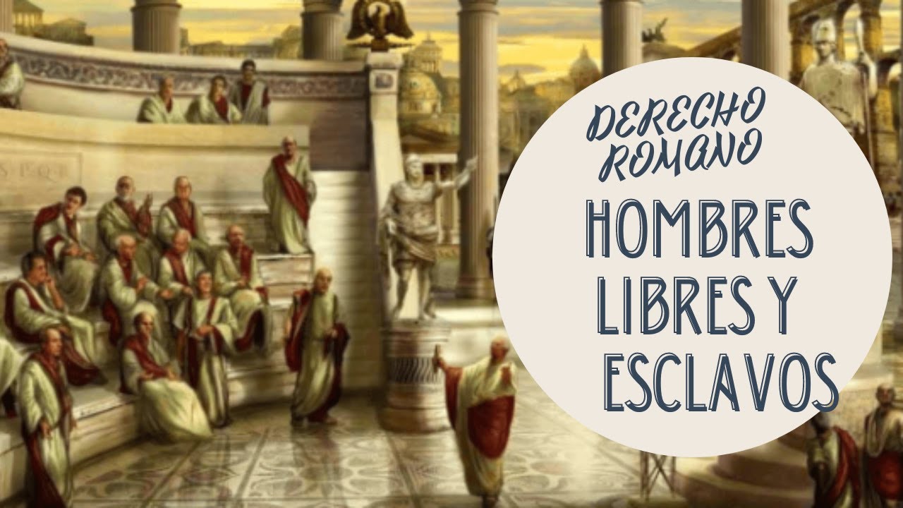 STATUS LIBERTATIS : HOMBRES LIBRES Y ESCLAVOS