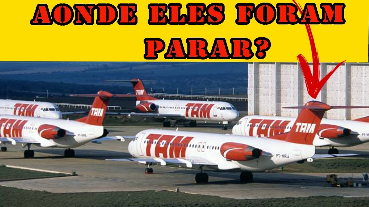 ONDE ESTÃO OS FOKKER 100 DA TAM? PARTE 1