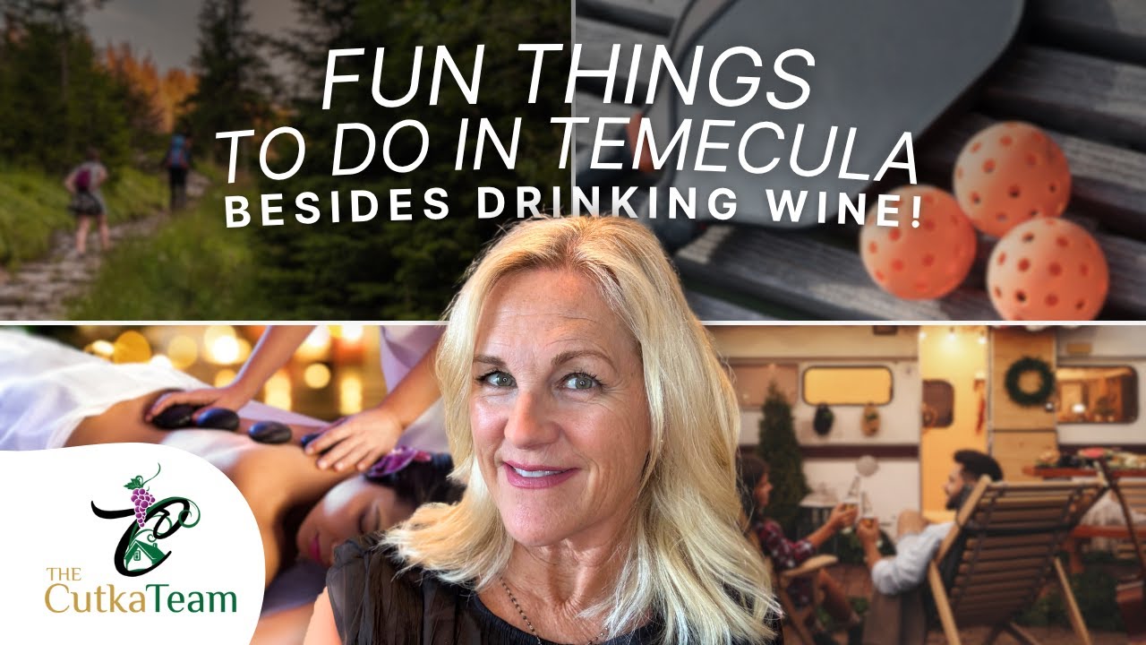 Fun things to do in Temecula, besides Drinking Wine!