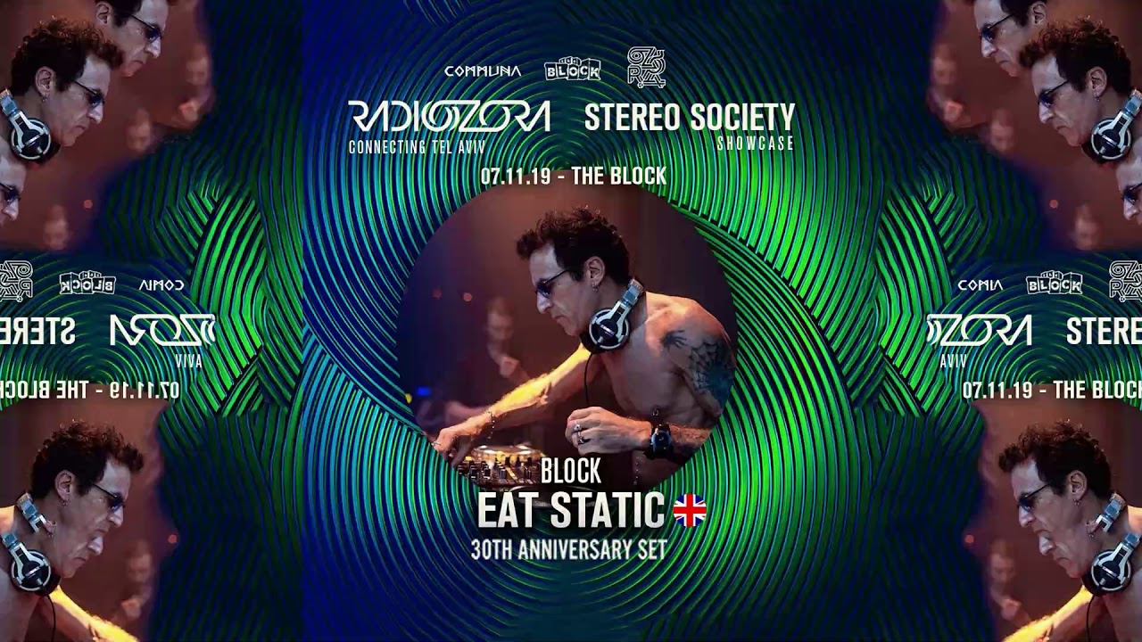 Eat Static - 30th Anniversary Set @ The Block, Tel Aviv 2019