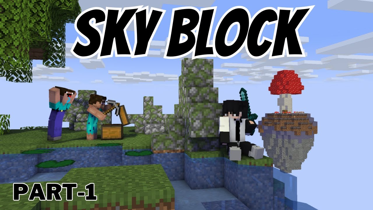 MINECRAFT SKY BLOCK SERIES || PART-1