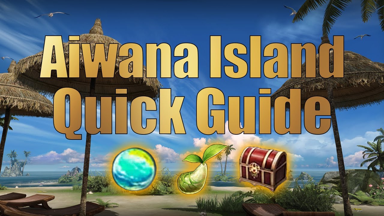 Lost Ark - Aiwana Island (Quick Guide)